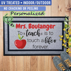 Personalized To Teach Is To Touch A Life Classroom Indoor/Outdoor Door Mat
