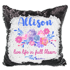 Handmade Personalized Live Life in Full Bloom Reversible Sequin Pillow Case