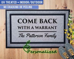 Come Back With A Warrant Doormat - Personalized